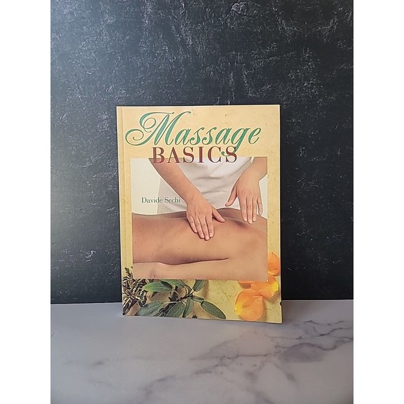Massage Basics by Davide Sechi (1998, Trade Paperback) - Picture 1 of 10